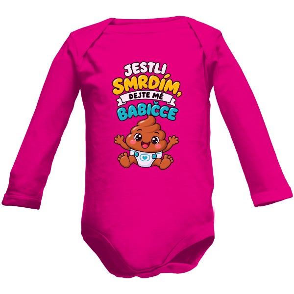 Dětské body Long  s potiskem Jestli smrdím dejte mě babičce