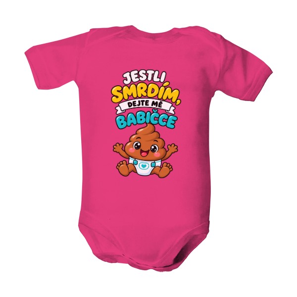 Dětské body  s potiskem Jestli smrdím dejte mě babičce