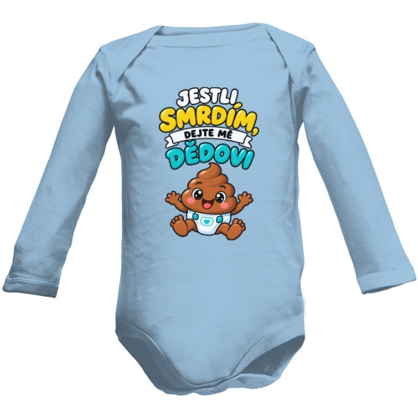 Dětské body Long  s potiskem Jestli smrdím dejte mě dědovi